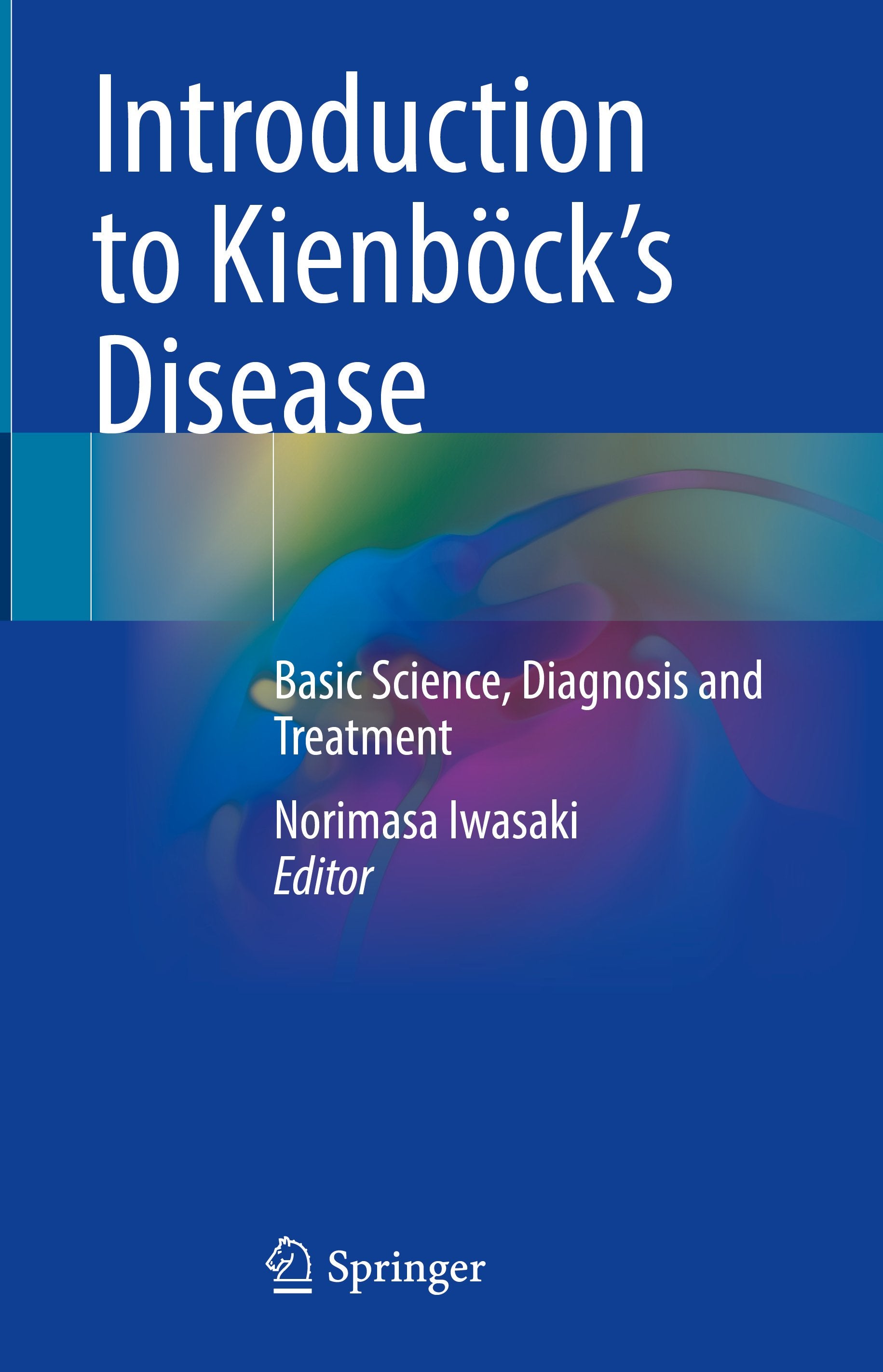 Introduction to Kienböck’s Disease