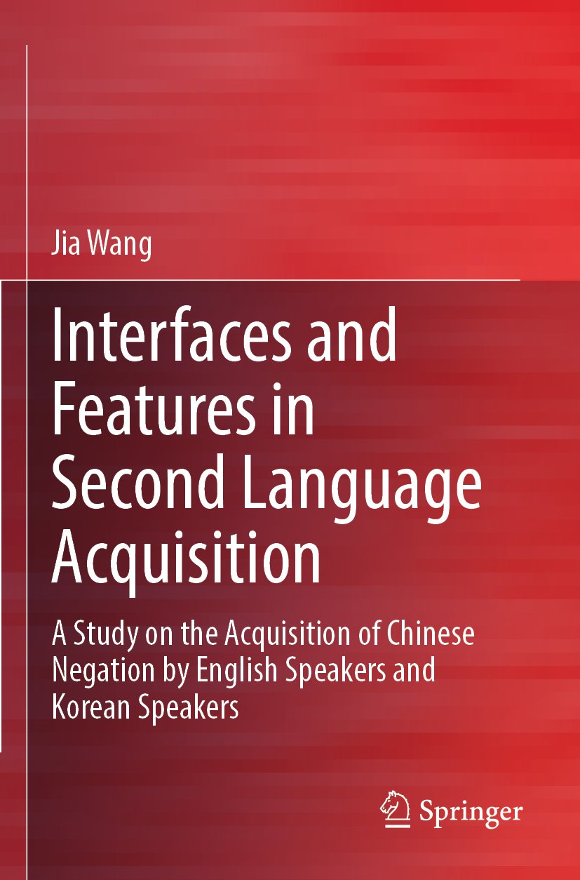 Interfaces and Features in Second Language Acquisition