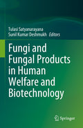 Fungi and Fungal Products in Human Welfare and Biotechnology