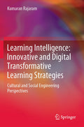 Learning Intelligence: Innovative and Digital Transformative Learning Strategies