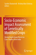 Socio-Economic Impact Assessment of Genetically Modified Crops