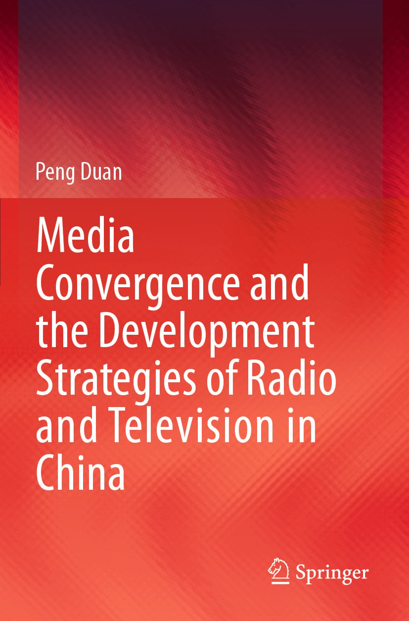Media Convergence and the Development Strategies of Radio and Television in China