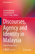 Discourses, Agency and Identity in Malaysia