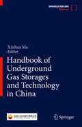 Handbook of Underground Gas Storages and Technology in China