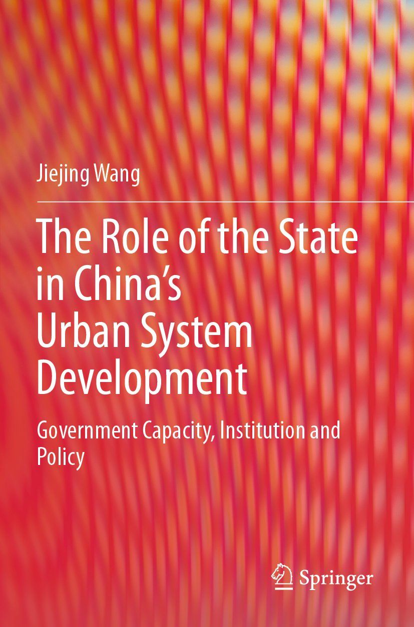 The Role of the State in China’s Urban System Development