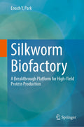 Silkworm Biofactory