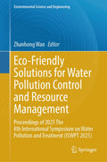 Eco-Friendly Solutions for Water Pollution Control and Resource Management