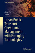 Urban Public Transport Operations Management with Emerging Technologies