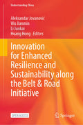 Innovation for Enhanced Resilience and Sustainability along the Belt & Road Initiative