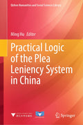 Practical Logic of the Plea Leniency System in China
