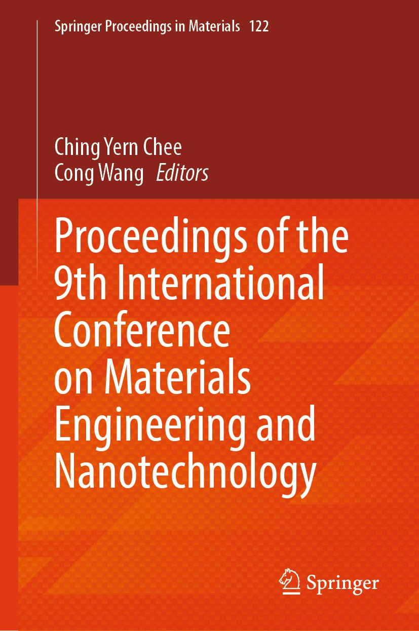 Proceedings of the 9th International Conference on Materials Engineering and Nanotechnology