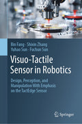 Visuo-Tactile Sensor in Robotics