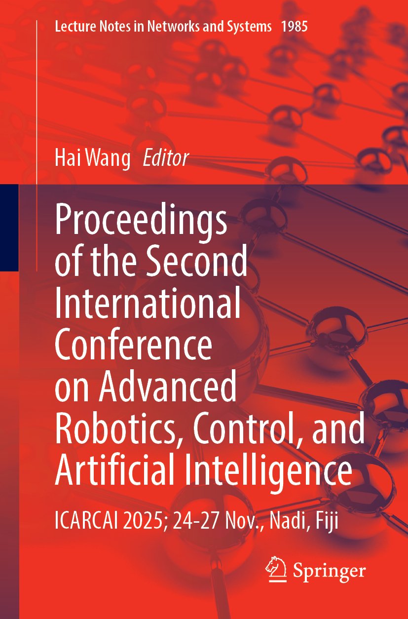 Proceedings of the Second International Conference on Advanced Robotics, Control, and Artificial Intelligence