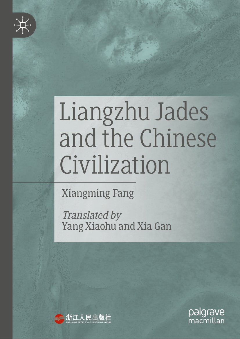 Liangzhu Jades and the Chinese Civilization