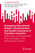 Navigating Educational Reform: Decolonization and Quality Assurance in Transition Countries