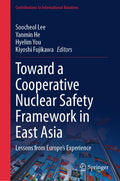 Toward a Cooperative Nuclear Safety Framework in East Asia