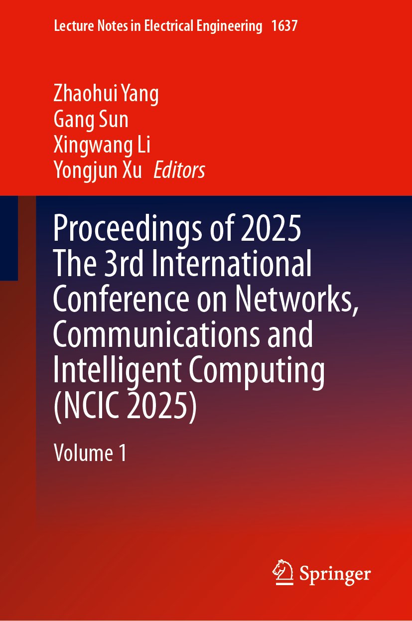 Proceedings of 2025 The 3rd International Conference on Networks, Communications and Intelligent Computing (NCIC 2025)