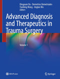 Advanced Diagnosis and Therapeutics in Trauma Surgery