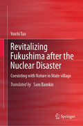 Revitalizing Fukushima after the Nuclear Disaster
