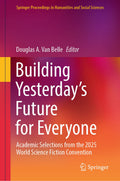 Building Yesterday’s Future for Everyone