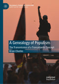 A Genealogy of Populism