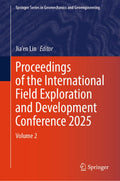 Proceedings of the International Field Exploration and Development Conference 2025