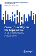 Cancer, Disability, and the Gaps in Care