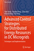 Advanced Control Strategies for Distributed Energy Resources in DC Microgrids