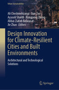 Design Innovation for Climate-Resilient Cities and Built Environments