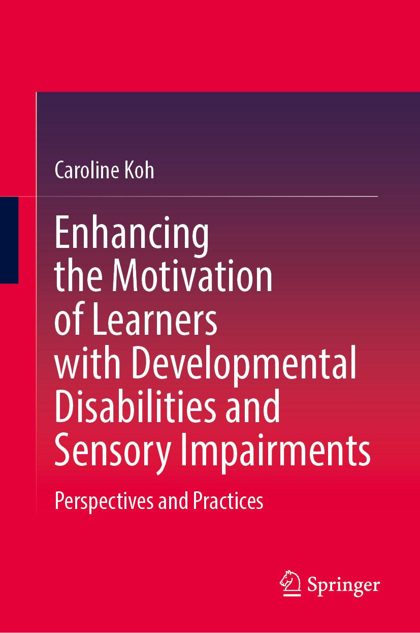 Enhancing the Motivation of Learners with Developmental Disabilities and Sensory Impairments