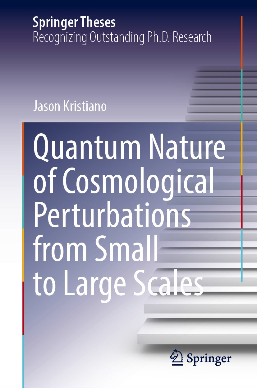 Quantum Nature of Cosmological Perturbations from Small to Large Scales