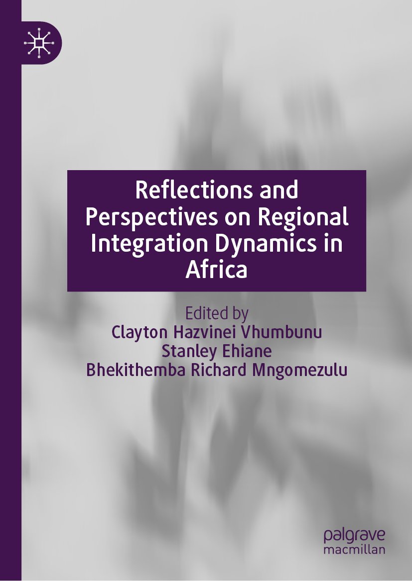 Reflections and Perspectives on Regional Integration Dynamics in Africa
