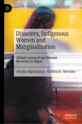 Disasters, Indigenous Women and Marginalisation