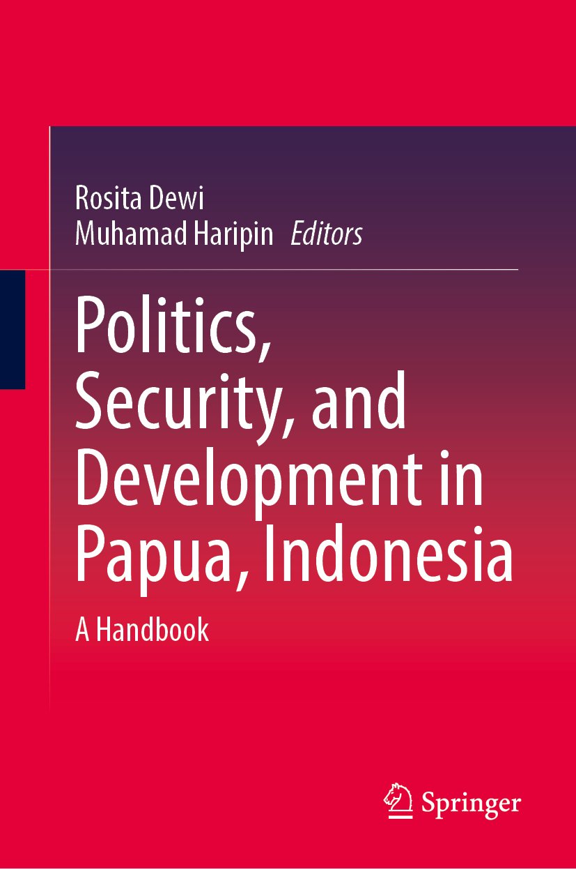 Politics, Security, and Development in Papua, Indonesia