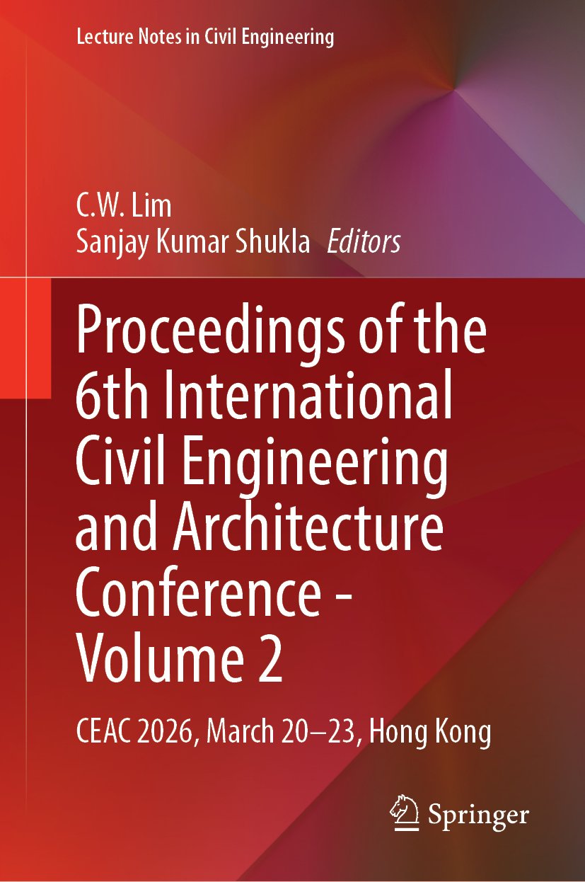 Proceedings of the 6th International Civil Engineering and Architecture Conference - Volume 2