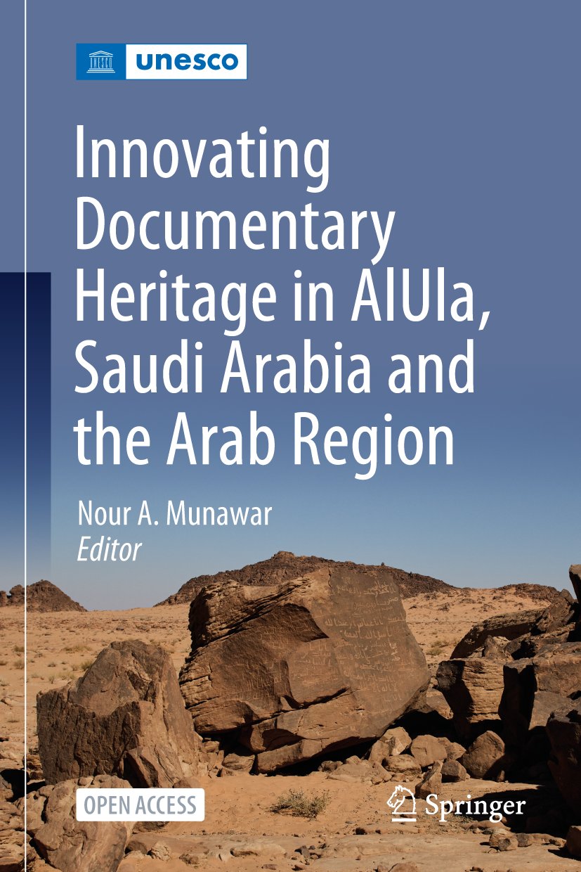 Innovating Documentary Heritage in AlUla, Saudi Arabia and the Arab Region