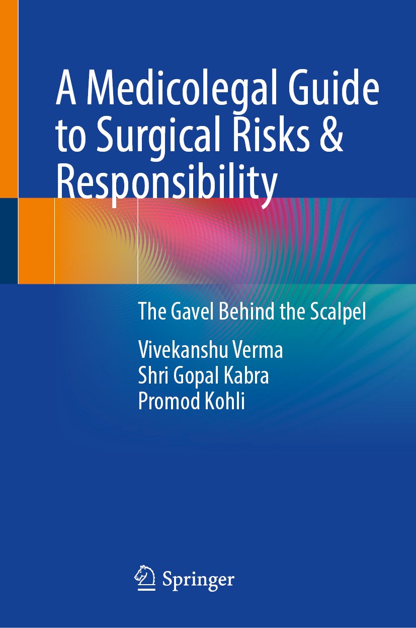 A Medicolegal Guide to Surgical Risks & Responsibility