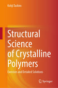 Structural Science of Crystalline Polymers