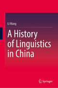 A History of Linguistics in China