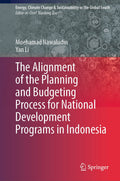 The Alignment of the Planning and Budgeting Process for National Development Programs in Indonesia