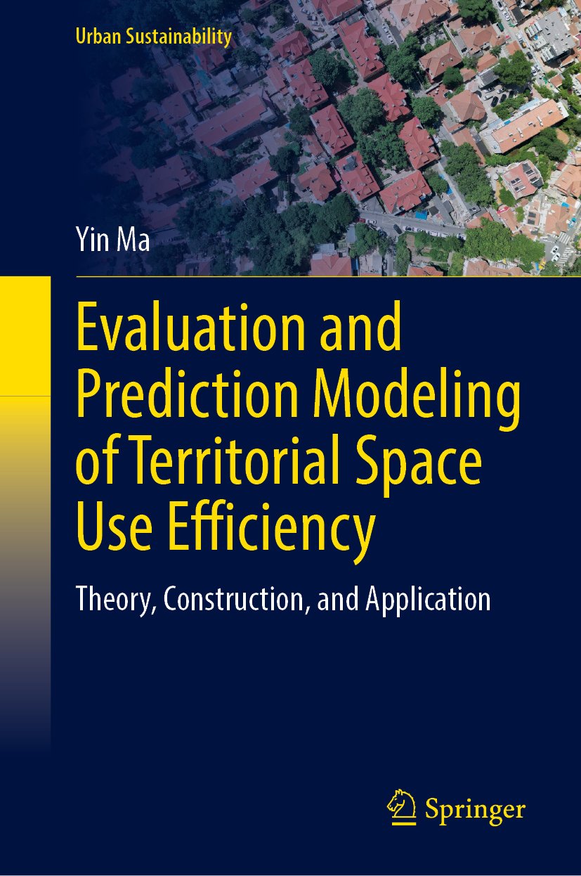 Evaluation and Prediction Modeling of Territorial Space Use Efficiency