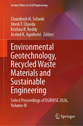 Environmental Geotechnology, Recycled Waste Materials and Sustainable Engineering