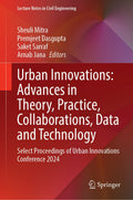 Urban Innovations: Advances in Theory, Practice, Collaborations, Data and Technology