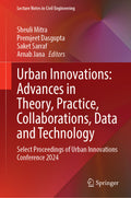 Urban Innovations: Advances in Theory, Practice, Collaborations, Data and Technology