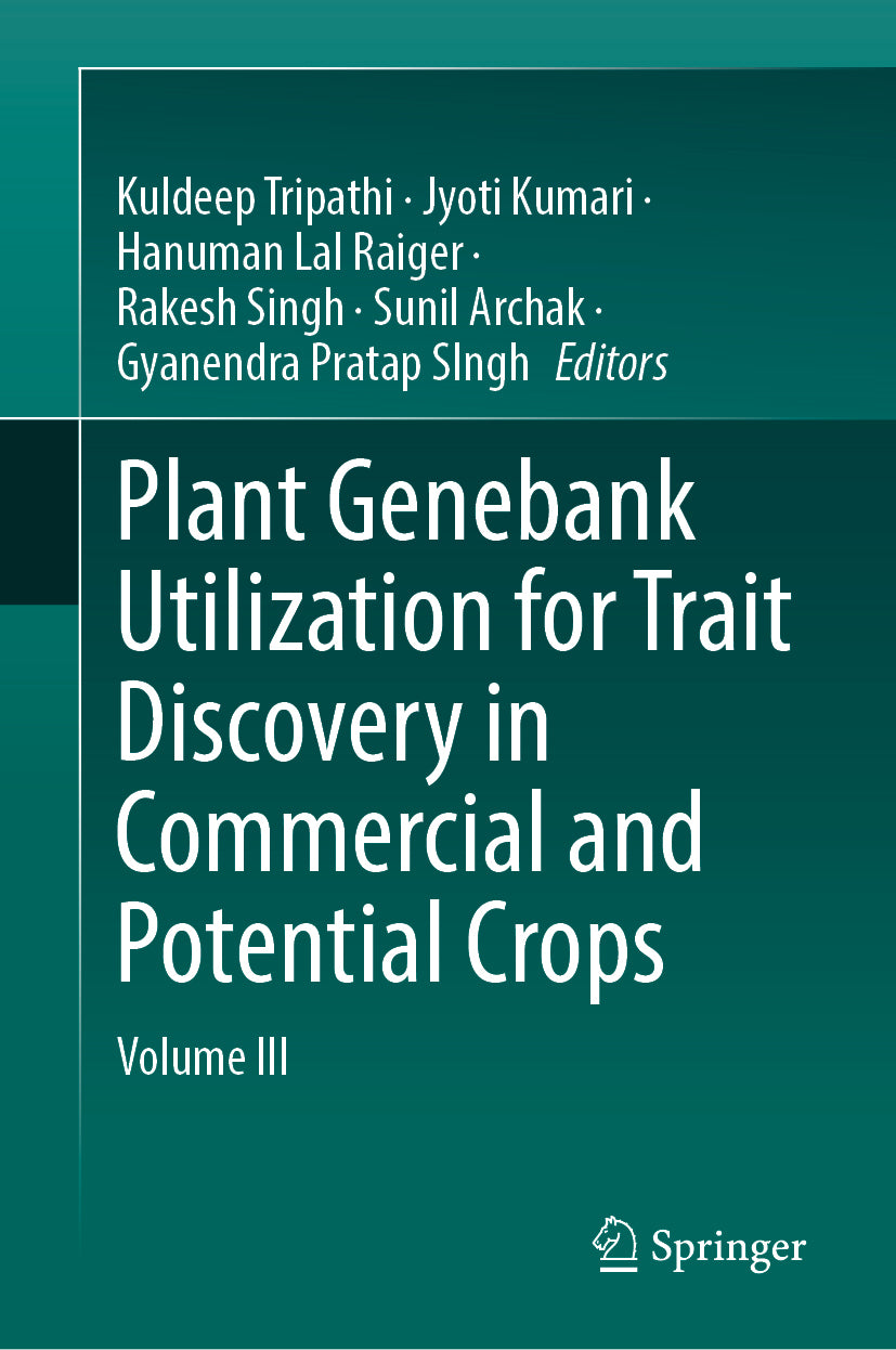 Plant Genebank Utilization for Trait Discovery in Commercial and Potential Crops