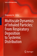 Multiscale Dynamics of Inhaled Particles: From Respiratory Deposition to Systemic Distribution