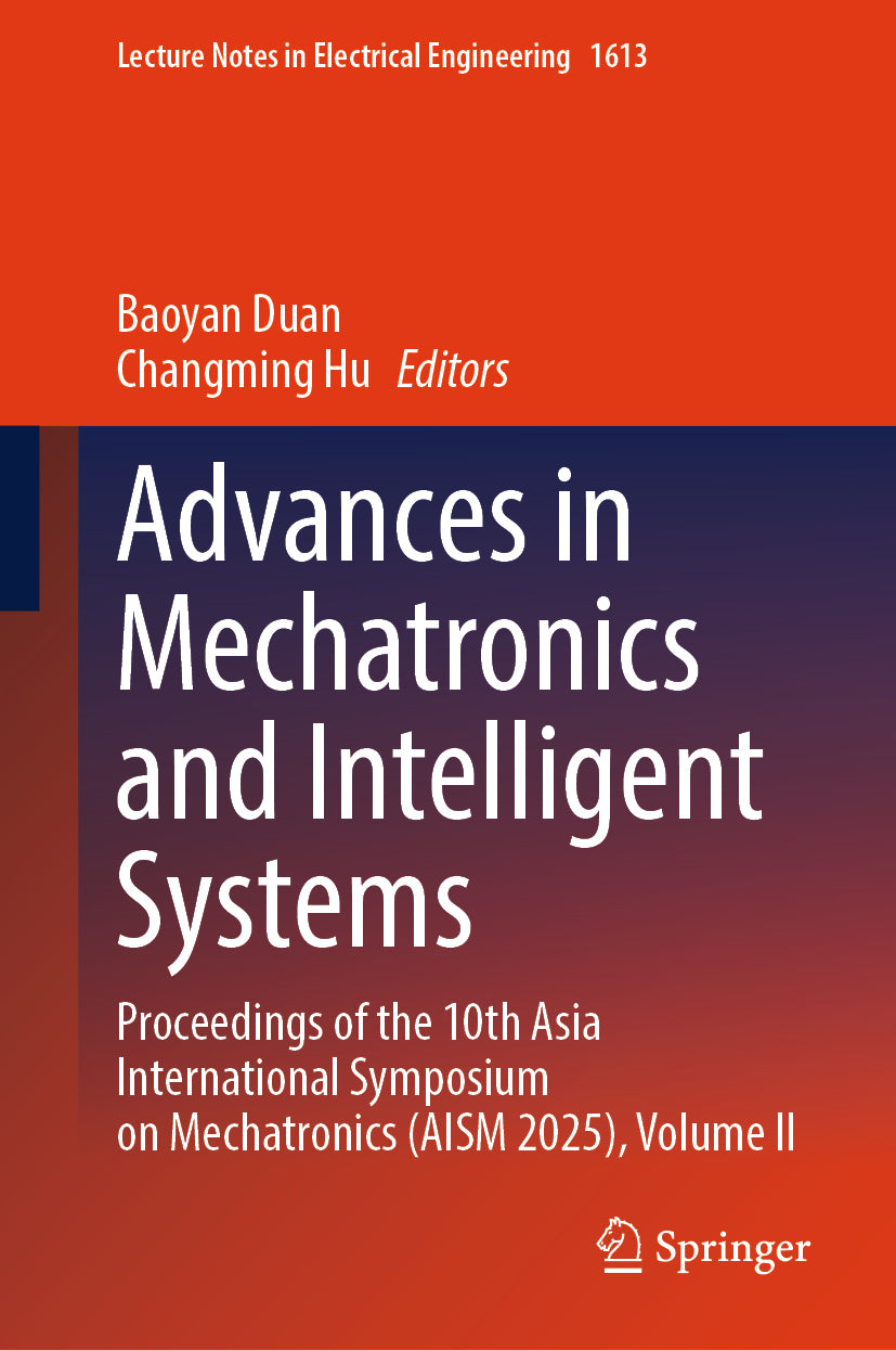 Advances in Mechatronics and Intelligent Systems