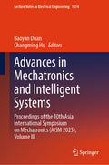 Advances in Mechatronics and Intelligent Systems