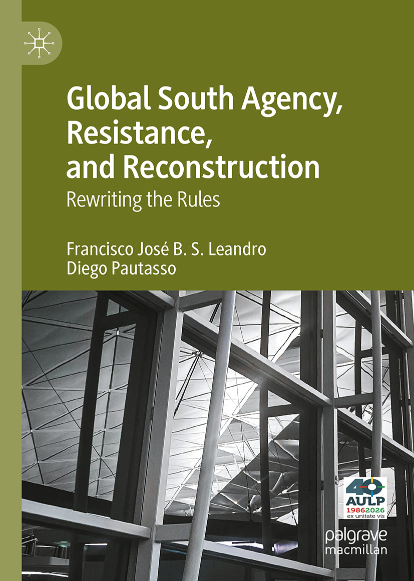 Global South Agency, Resistance, and Reconstruction