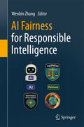 AI Fairness for Responsible Intelligence